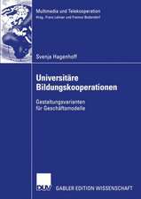 Universitäre Bildungskooperationen: Gestaltungsvarianten für Geschäftsmodelle