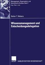 Wissensmanagement und Entscheidungsdelegation