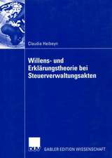 Willens- und Erklärungstheorie bei Steuerverwaltungsakten