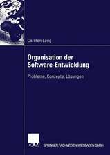 Organisation der Software-Entwicklung: Probleme, Konzepte, Lösungen