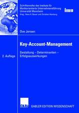 Key-Account-Management: Gestaltung — Determinanten — Erfolgsauswirkungen