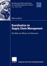 Koordination im Supply Chain Management: Die Rolle von Macht und Vertrauen