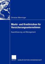 Markt- und Kreditrisiken für Versicherungsunternehmen: Quantifizierung und Management