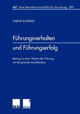 Führungsverhalten und Führungserfolg: Beitrag zu einer Theorie der Führung am Beispiel des Musiktheaters