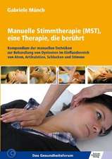 Manuelle Stimmtherapie (MST), eine Therapie, die berührt