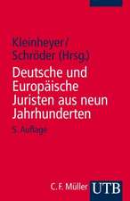 Deutsche und Europäische Juristen aus neun Jahrhunderten