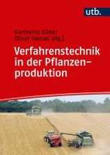 Verfahrenstechnik in der Pflanzenproduktion