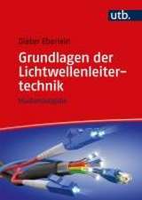 Grundlagen der Lichtwellenleitertechnik