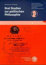 Drei Studien zur politischen Philosophie