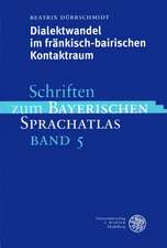 Dürrschmidt, B: Dialektwandel im fränkisch-bairischen Kontak