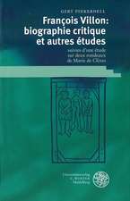 François Villon: biographie critique et autres études