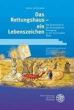 Das Rettungshaus - ein Lebenszeichen