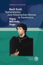 Nach Scott. Textanalysen Zum Historischen Roman in Frankreich. Vigny. Merimee. Hugo: Eine Gesprachsanalytische Studie Interkultureller Interaktionen in Institutionen