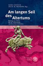 Am Langen Seil Des Altertums: Beitrage Aus Anlass Des 90. Geburtstags Von Walter Wimmel