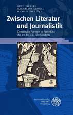 Zwischen Literatur Und Journalistik: Generische Formen in Periodika Des 18. Bis 21. Jahrhunderts