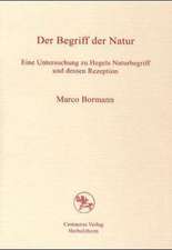 Der Begriff der Natur: Eine Untersuchung zu Hegels Naturbegriff und dessen Rezeption