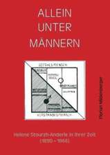 Allein unter Männern: Helene Stourzh-Anderle in ihrer Zeit