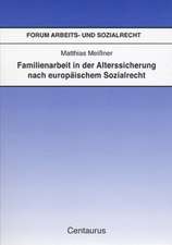 Familienarbeit in der Alterssicherung nach europäischem Sozialrecht