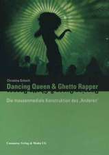 Dancing Queen und Ghetto Rapper: Die massenmediale Konstruktion des 