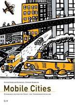 Mobile Cities