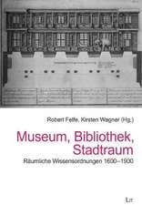 Museum, Bibliothek, Stadtraum