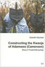 Constructing the Kwanja of Adamawa (Cameroon)