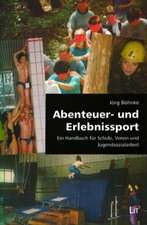 Abenteuer- und Erlebnissport