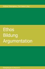 Ethos - Bildung - Argumentation