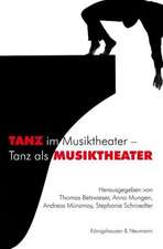 TANZ im Musiktheater - Tanz als MUSIKTHEATER