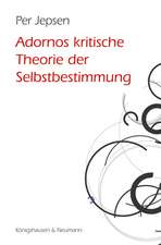 Adornos kritische Theorie der Selbstbestimmung