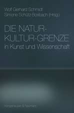 Die Natur-Kultur-Grenze in Kunst und Wissenschaft