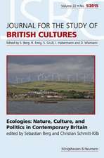 Ecologies: Nature, Culture, and Politics in Contemporary Britain