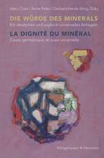 Die Würde des Minerals / La dignité du minéral