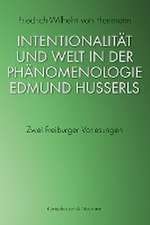 Intentionalität und Welt in der Phänomenologie Edmund Husserls