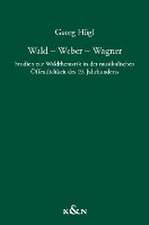 Wald - Weber - Wagner