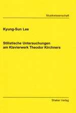 Stilistische Untersuchungen am Klavierwerk Theodor Kirchners