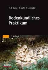 Bodenkundliches Praktikum: Eine Einführung in pedologisches Arbeiten für Ökologen, Land- und Forstwirte, Geo- und Umweltwissenschaftler