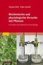 Biochemische und physiologische Versuche mit Pflanzen