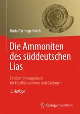 Die Ammoniten des süddeutschen Lias: Ein Bestimmungsbuch für Fossiliensammler und Geologen