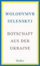 Botschaft aus der Ukraine