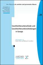 Geschlechterunterschiede und Geschlechterunterscheidungen in Europa