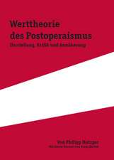 Die Werttheorie des Postoperaismus