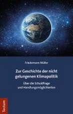 Zur Geschichte der nicht gelungenen Klimapolitik