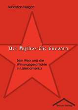 Der Mythos Che Guevara