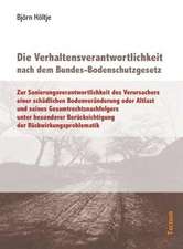 Die Verhaltensverantwortlichkeit Nach Dem Bundes-Bodenschutzgesetz: Alle Anders - Alle Gleich