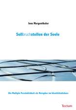 Sollbruchstellen der Seele