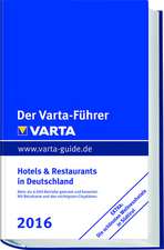 Der Varta-Führer 2016 Hotels und Restaurants in Deutschland