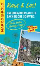 MARCO POLO Raus & Los! Dresden, Oberlausitz, Sächsische Schweiz