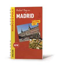 Perfect Days in Madrid Marco Polo Spiral Guide