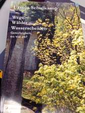 Wege, Wälder, Wasserscheiden